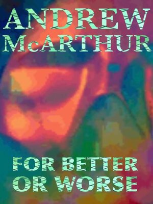 cover image of For Better Or Worse